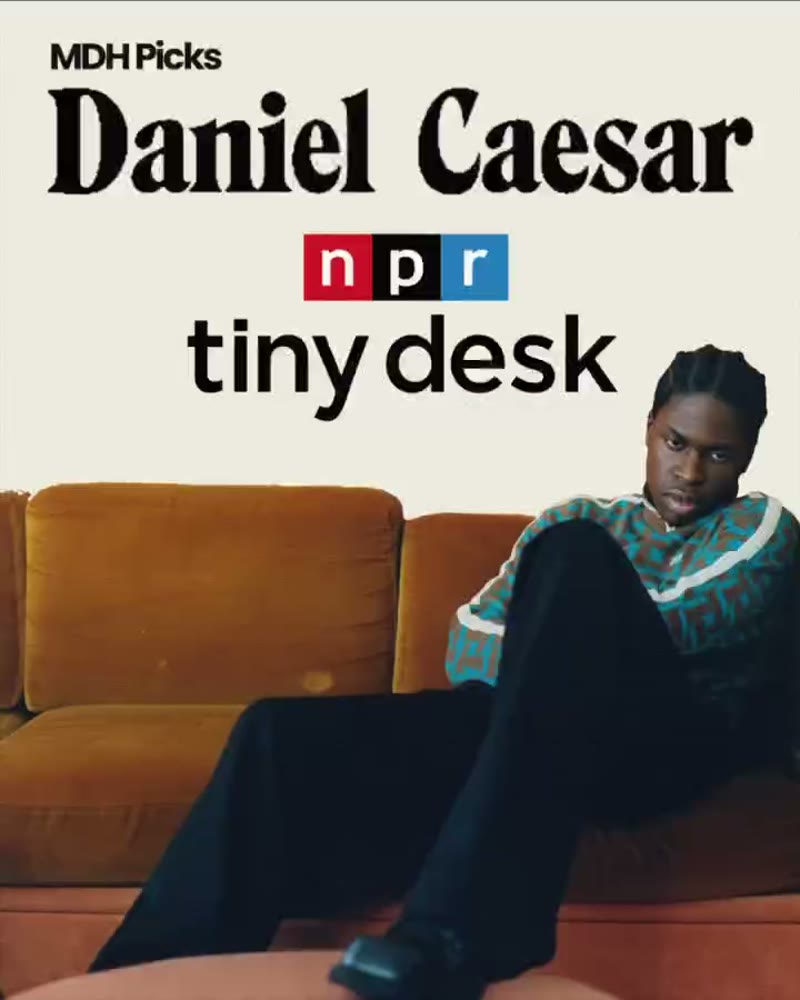 MDH Picks: Daniel Caesar NPR Tiny Desk